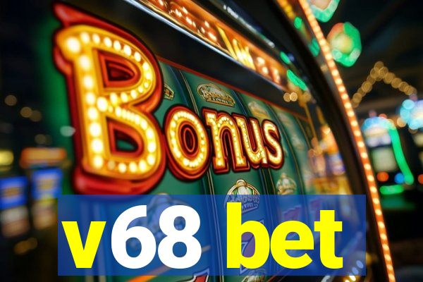 v68 bet